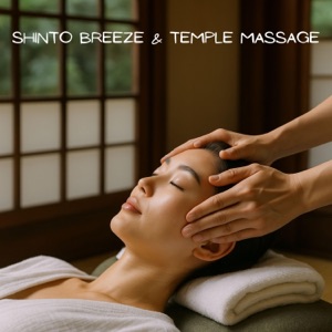 Shinto Breeze & Temple Massage