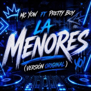 La Menores Versión Original (feat. Pretty Boy) - Single