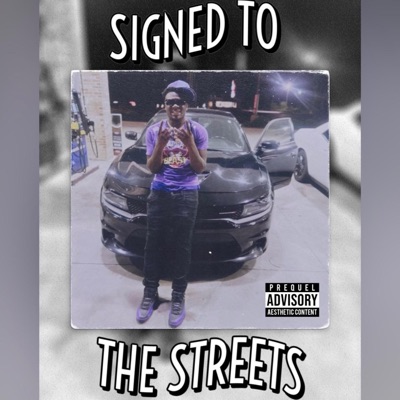 Signed To The Streets