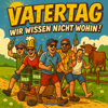 Vatertag - Wir wissen nicht wohin (Bollerwagen-Edition) - Tresenjäger