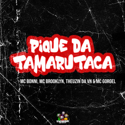 Pique da Tamarutaca (feat. MC Gorgel) - Single
