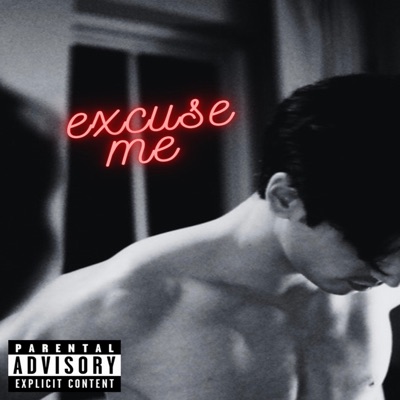 EXCUSE ME - Single