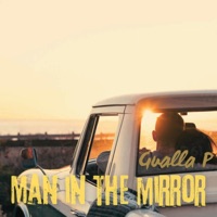 Man in the Mirror - Single - Gualla P