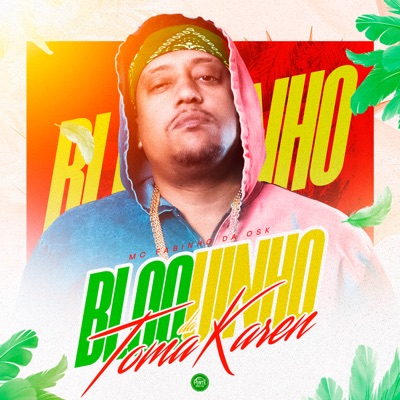 Bloquinho da Toma Karen - Single