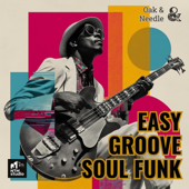 Oak & Needle: Easy Groove Soul Funk