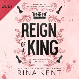 Reign of a King: Kingdom Duet, Book 1 (Unabridged)