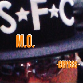 SFC M.O. Cry$$$