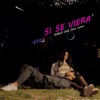 Si Se Viera - Single