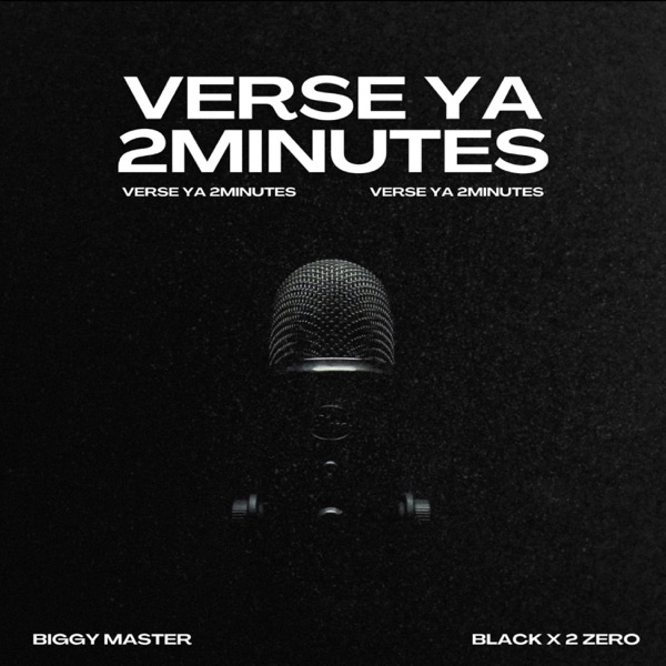 Verse Ya 2 Minutes (feat. Biggy Master)