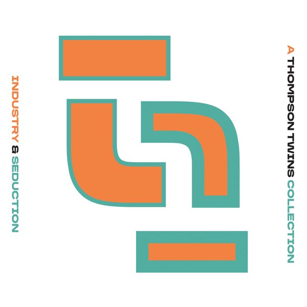 Industry & Seduction: A Thompson Twins Collection - トンプソンズ