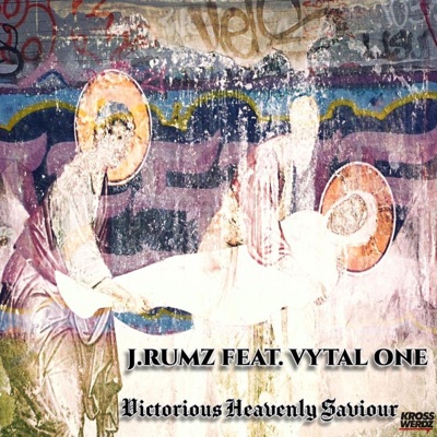 Victorious Heavenly Saviour (feat. Vytal One) - Single