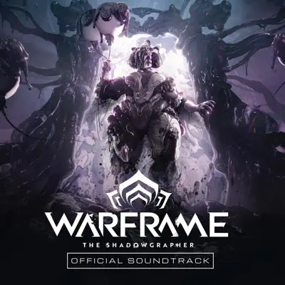 Hör dir „Warframe: The Shadowgrapher (Official Soundtrack) - EP“ von Warframe & Matthew Chalmers an