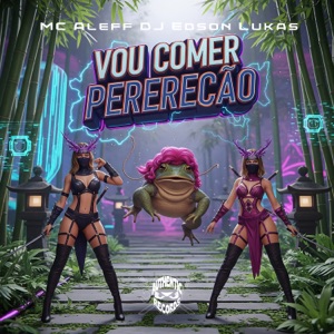Vou Comer Pererecão