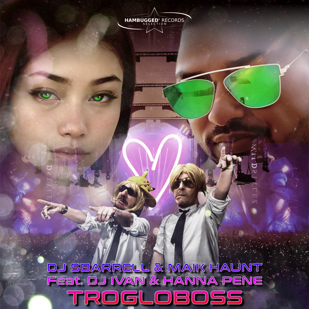 Обложка альбома «Trogloboss (feat. DJ Ivan & Hanna Pene) - Single» — DJ Sbarrell & Maik Haunt