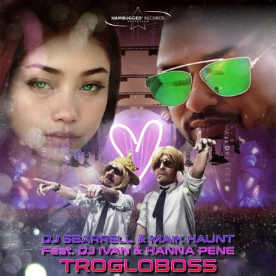 Trogloboss (feat. DJ Ivan & Hanna Pene) - Single