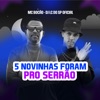 5 Novinhas Foram pro Serrão - Single