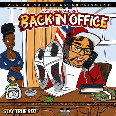 Campaign Stay'True 2 "Back In Office"