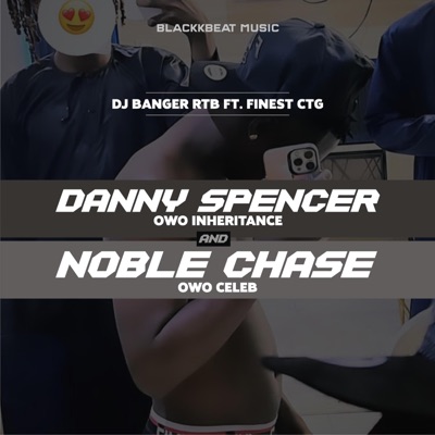 Danny Spencer (Owo Inheritance) (feat. DJ Banger RTB & Finest CTG) - Single