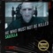 HE WHO MUST NOT BE KILLED - Sadzilla, KAIJU KULT & NetuH lyrics