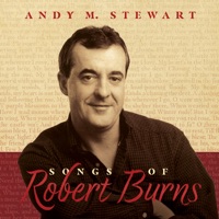 Songs of Robert Burns by Andy M. Stewart on Apple Music