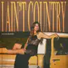 I Ain't Country