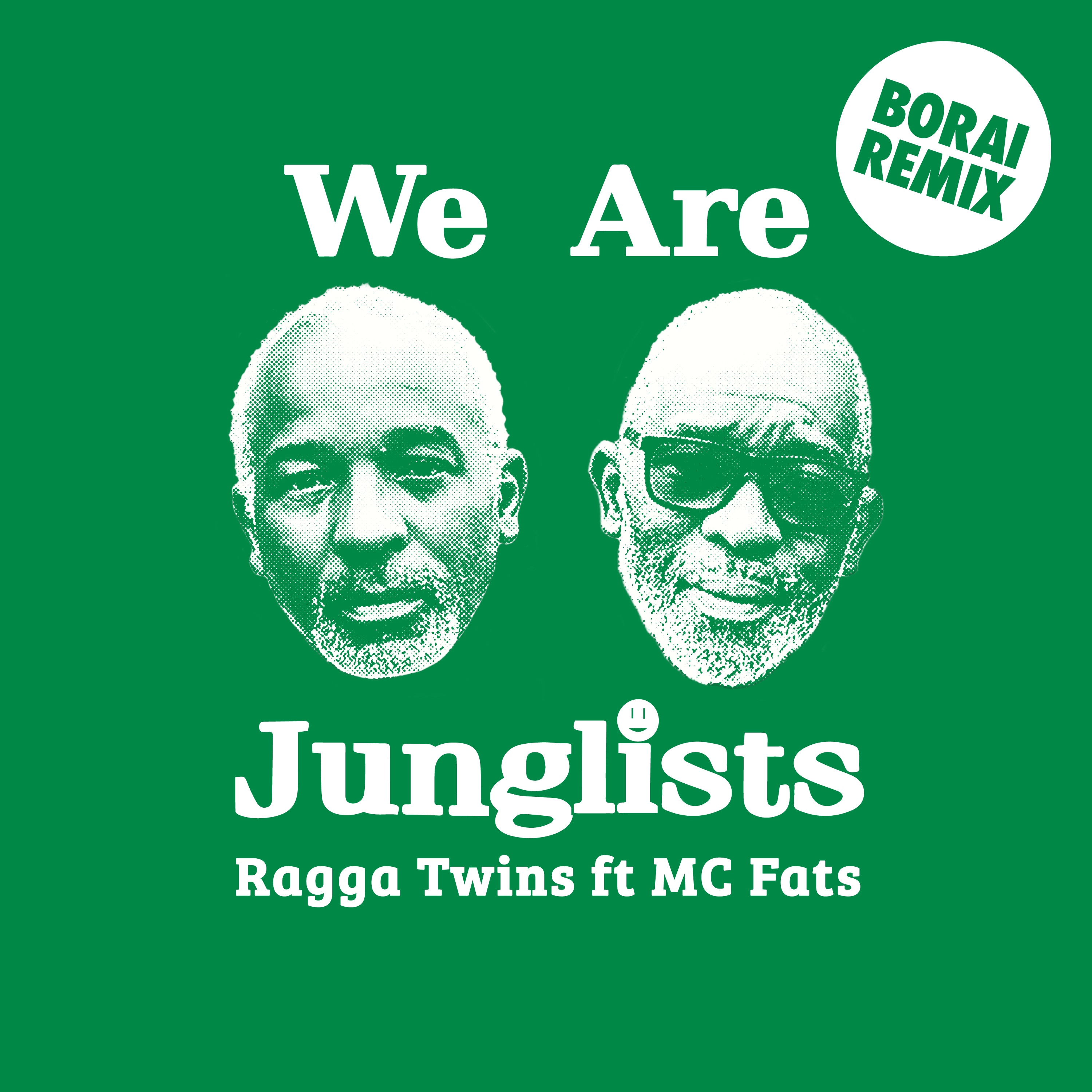 We Are Junglists (Borai Remix) - Single