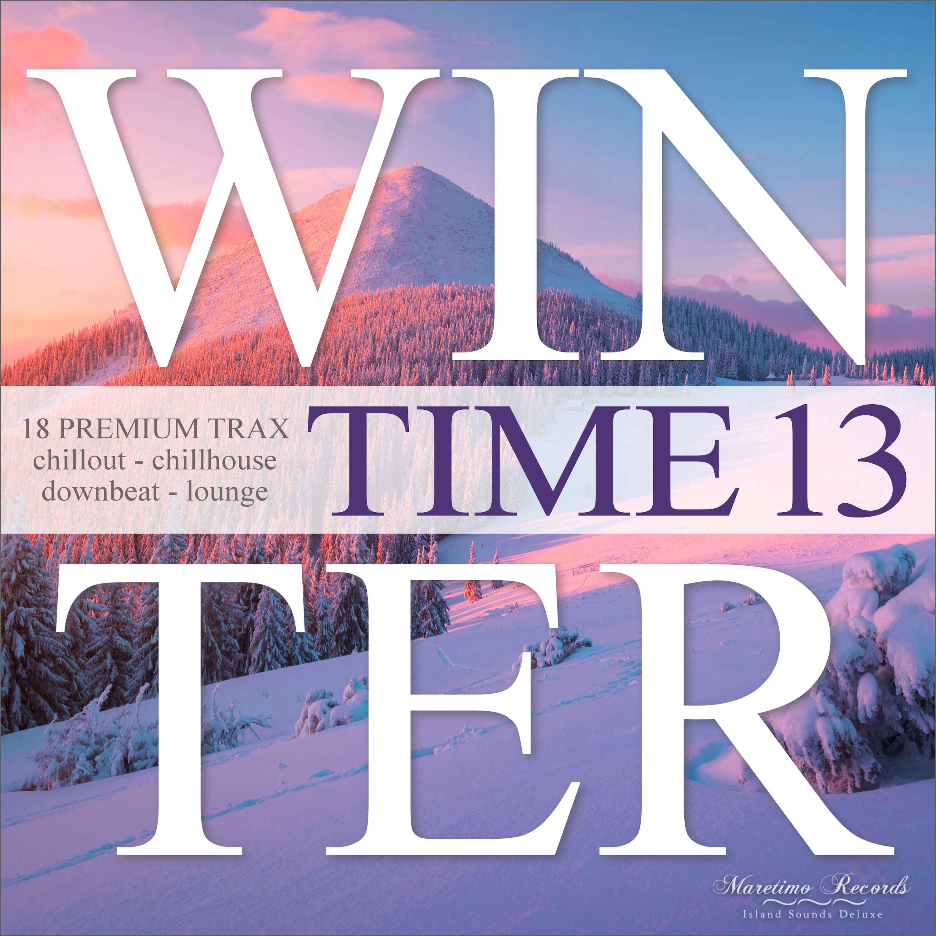 Winter Time Vol.13 - 18 Premium Trax...Chillout, Chillhouse, Downbeat Lounge