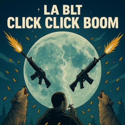 Click click boom (feat. LA BLT) - Single