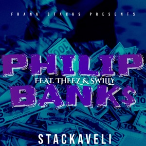 PHILIP BANKS (feat. SWILLY & THEEZ)