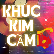 KHÚC KIM CẦM - skyH2O