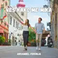 VES KAKO ME MIKA