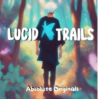 Lucid Trails-Absolute - Single - Absolute Originals