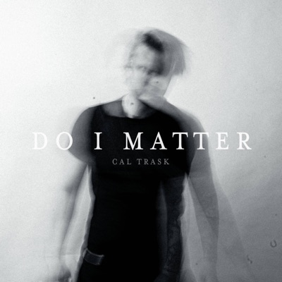Do I Matter - EP