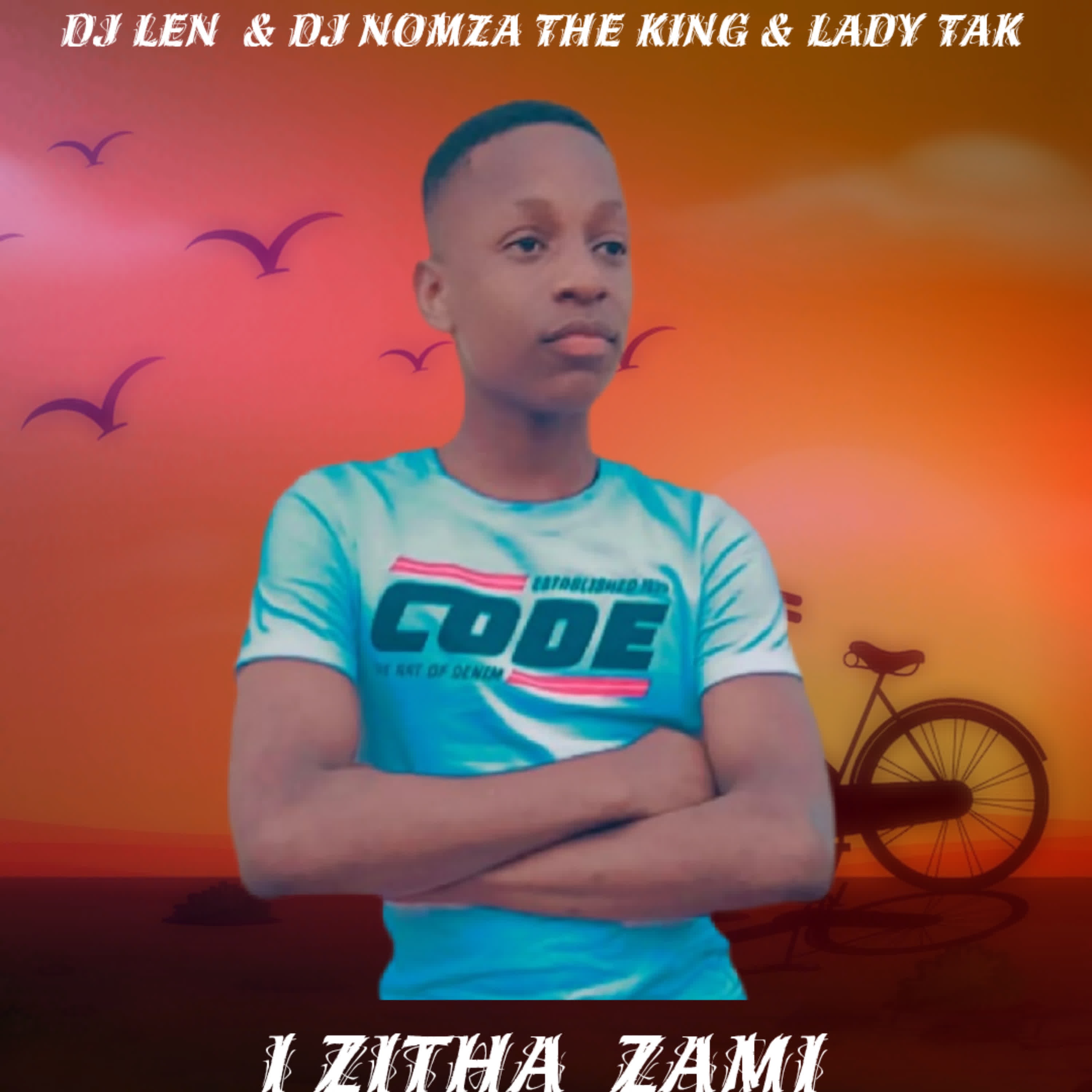 Hilava Male - Lady Tak, DJ Nomza The King & DJ Len: Song Lyrics