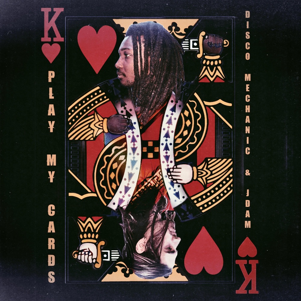 Обложка альбома «Play My Cards - Single» — Disco Mechanic, jdam & Josue Janv'ier