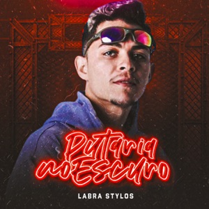 Putaria no Escuro (feat. Labra no Beat)
