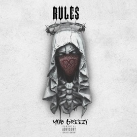 Rules (feat. Banto) Mob 6reezy