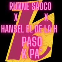 Paso K Pa' - Single - Runee Saoco & Hansel El De La H
