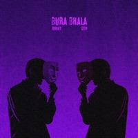BURA BHALA - Single - RAKHT, izer & Aditya Tripathi