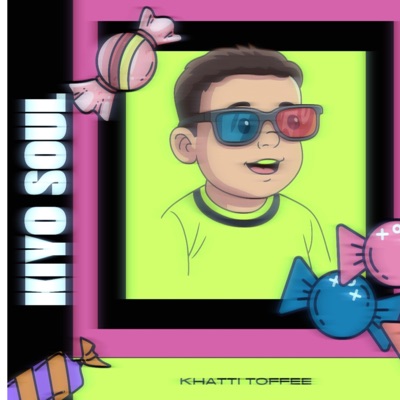 Khatti Toffee - Single