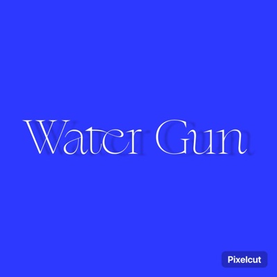 Water Gun (feat. Night Lok) - Single