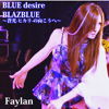 Faylan - BLUE desire artwork