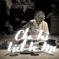 Cho Tôi Viết Về Mẹ - Single - Ân Thiên Vỹ