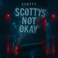 SC0TTYS NOT OK - Sc0tty