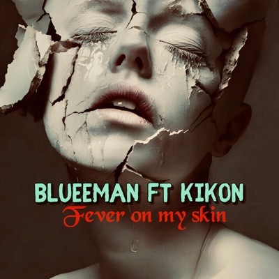 Fever on My Skin (feat. KIKON) - Single