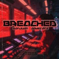 BREACHED - EP - Jaystatz & DonJuan