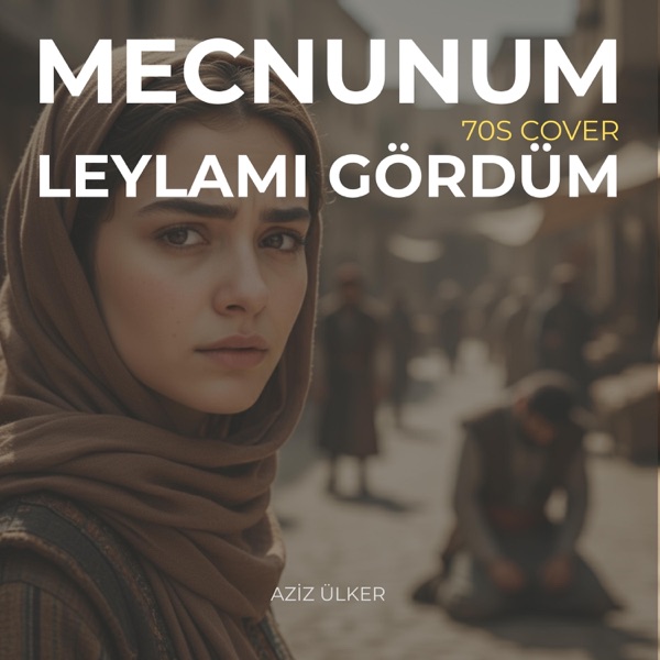 Mecnunum Leylamı Gördüm