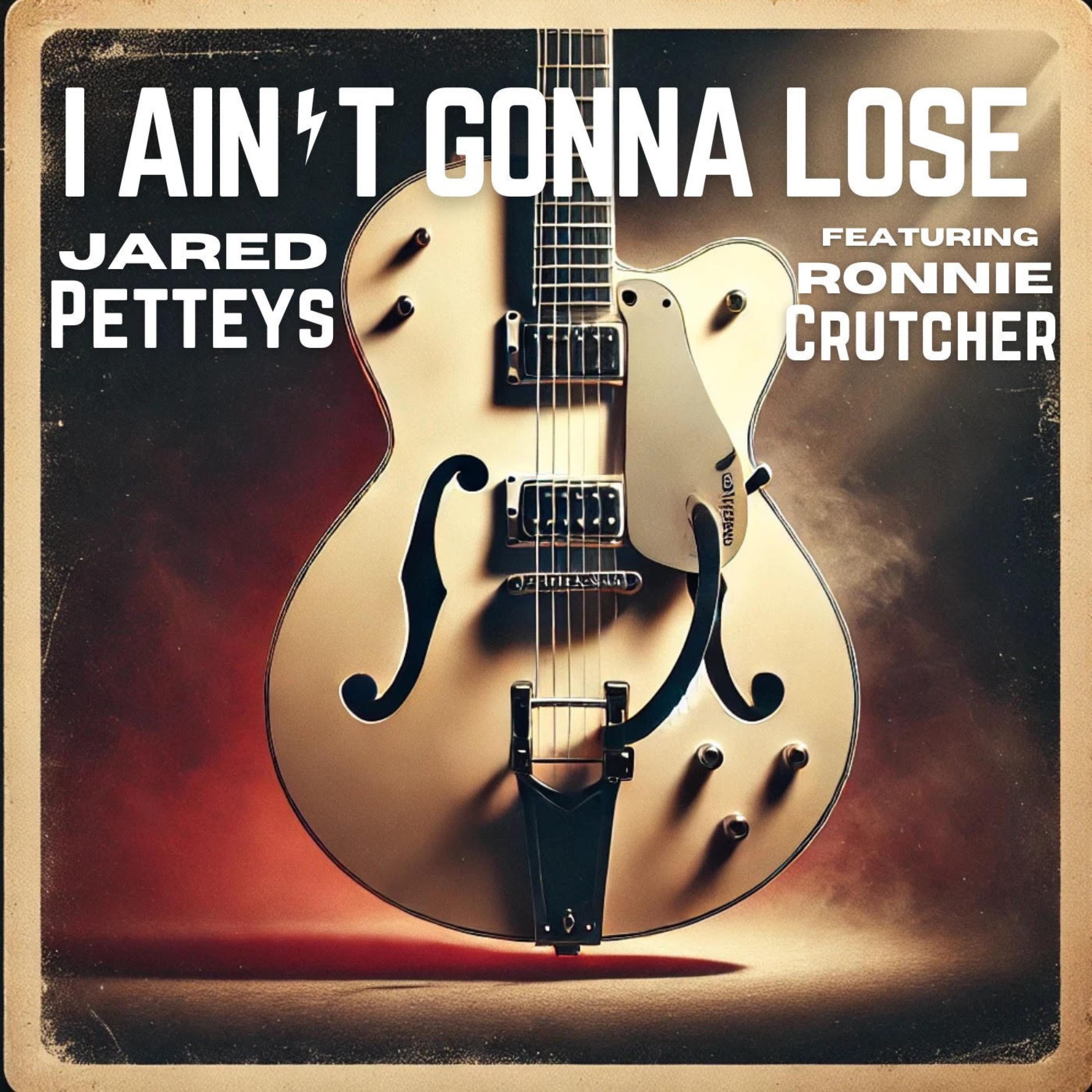 I Ain't Gonna Lose (feat. Ronnie Crutcher) - Single