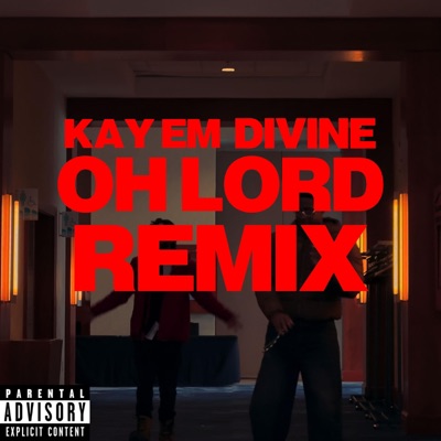 Oh Lord (feat. Diddyturner) [Remix] - Single