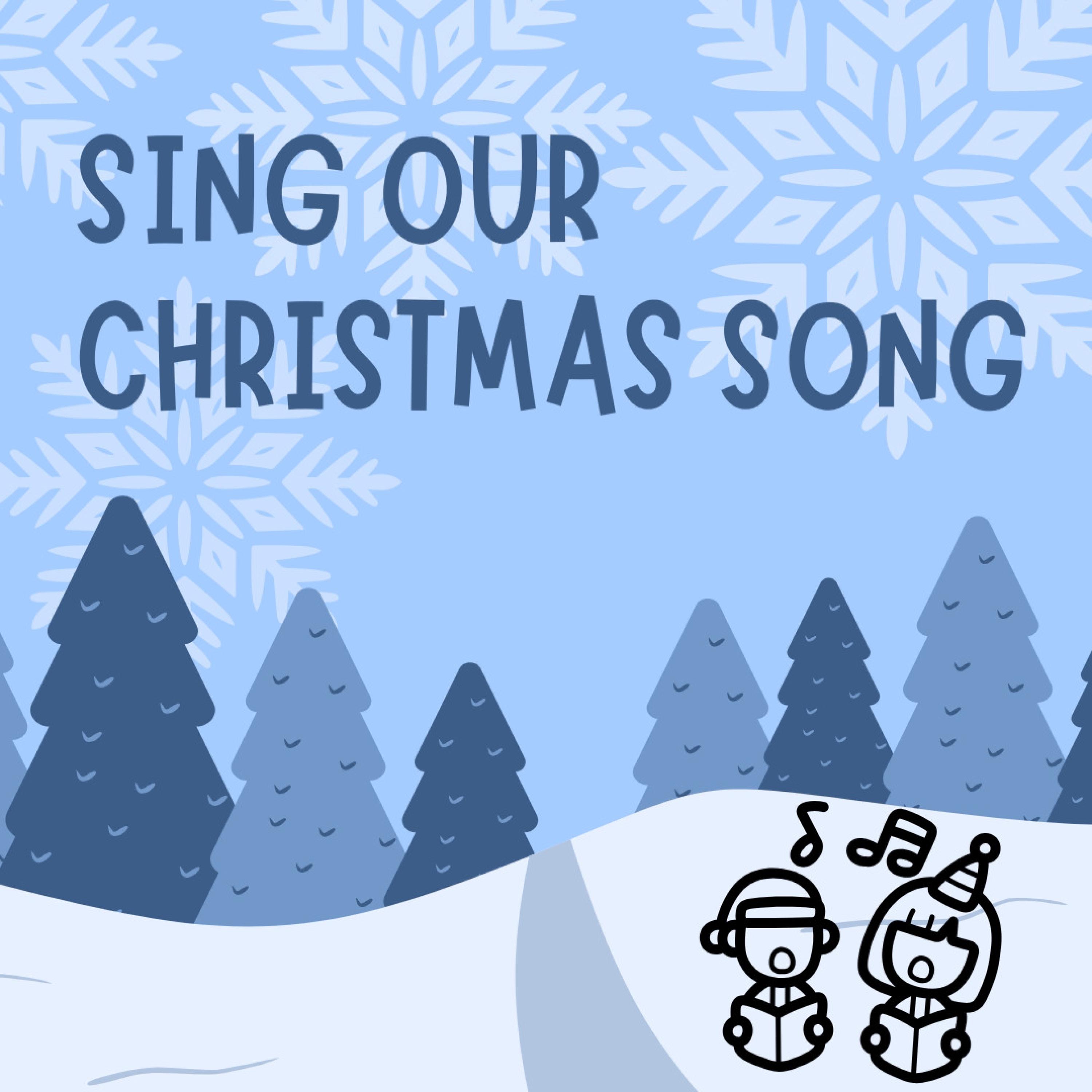 Sing Our Christmas Song - Single